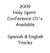 Holy Spirit 2009 Conference CD's Now Available