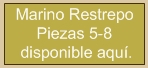 Marino Restrepo Piezas 5-8